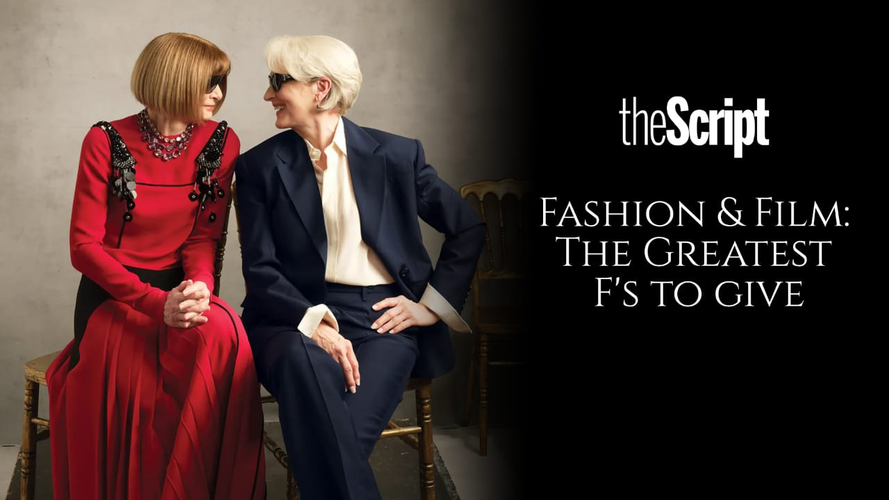 Fashion & Film: The Greatest F’s to give